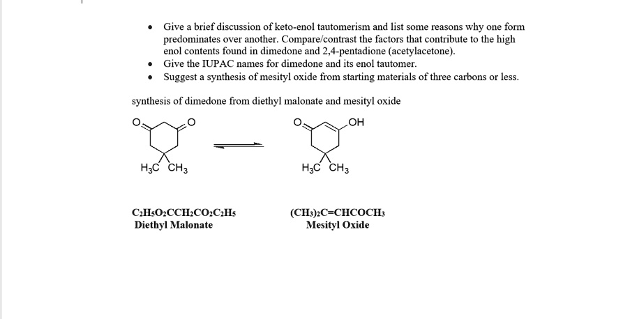 SOLVED: Give a brief discussion of keto-enol tautomerism and list some ...