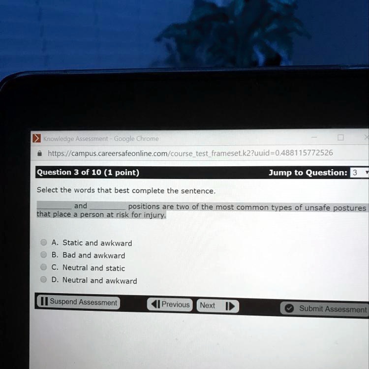 SOLVED: Need help! Does anyone know the answer? Knowledge Assessment -  Google Chrome https://campus.careersafeonline.com/coursetestframeset/k2?uuid=0.488115772526  Question 3 of 10 (1 point) Jump to Question: Select the words that best  complete the ...
