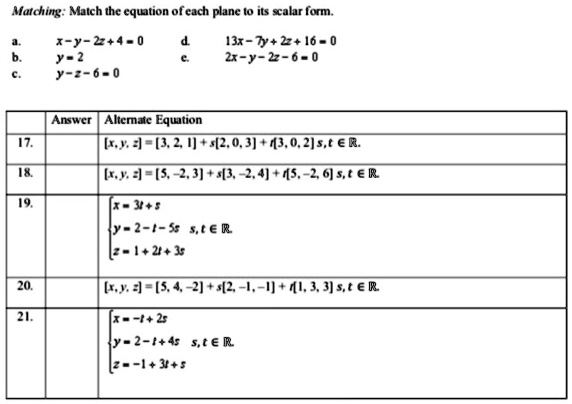 Solved Matching Match The Equation Of Cach Plane Its Xalar Form I Y 2 4 0 Y 2 Y 6 0 1b 1y 2 16 2 Y 2 6 0 Answcr Altcmaic Equation 6 B 2i 42 0 31 43 0 2 S Ter 6t S 2 M 4 4 45 6sta R Key Xy 2 1 3te