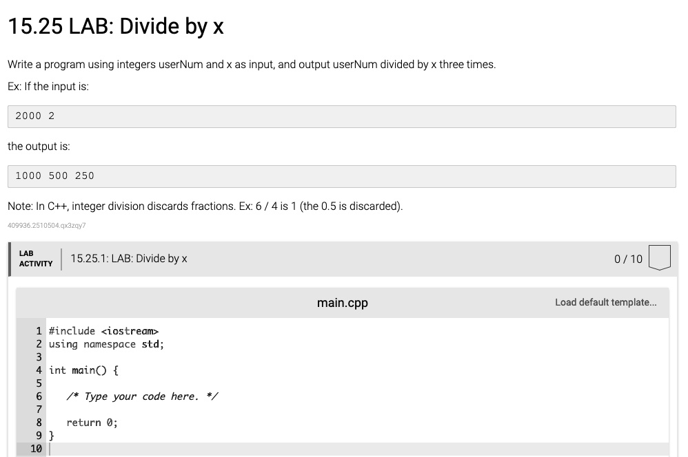 SOLVED: 15.25 LAB: Divide by x Write a program using integers userNum ...