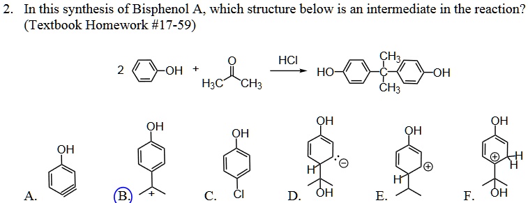 SOLVED: In This Synthesis Of Bisphenol A; Which Structure Below Is An ...