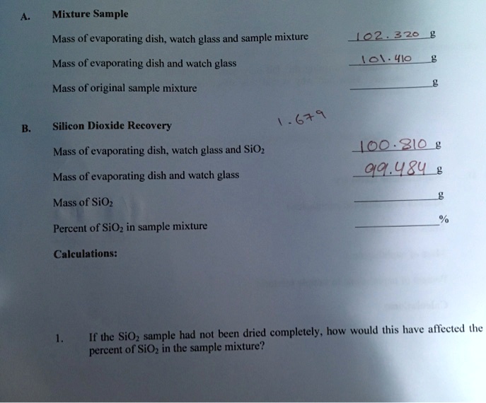SOLVED Mixture Sample Mass of evaporating dish watch glass and sample