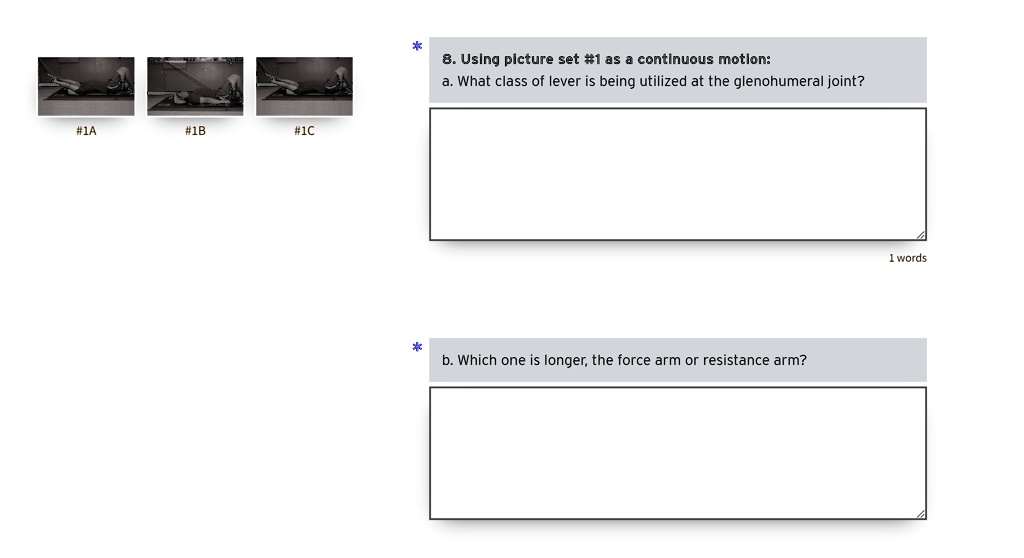 8. Using picture set #1 as a continuous motion:
a. What class of lever is being utilized at the glenohumeral joint?
b. Which one is longer, the force arm or resistance arm?