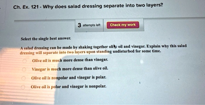 why does oil and vinegar salad dressing have two layers Salad Dressing Science: Emulsion Lab