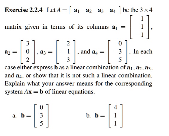 Solved Exercise 224 Let A A1 92 43 44 Be The 3 X4 Matrix Given In Terms Of Its Columns 6454