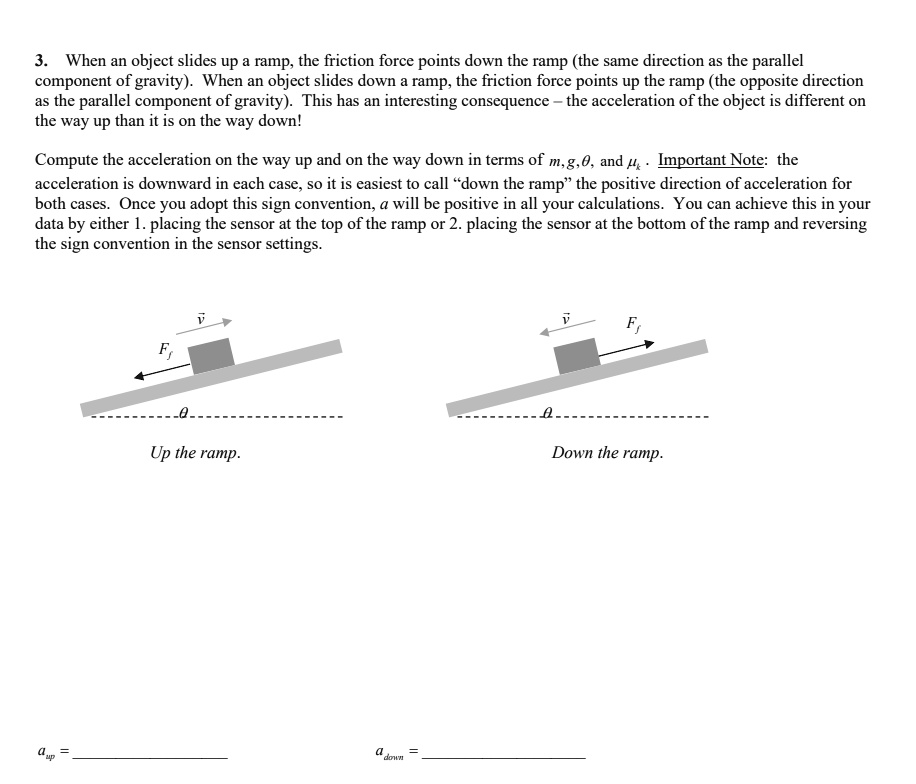 SOLVED When an object slides up the ramp, the friction force points