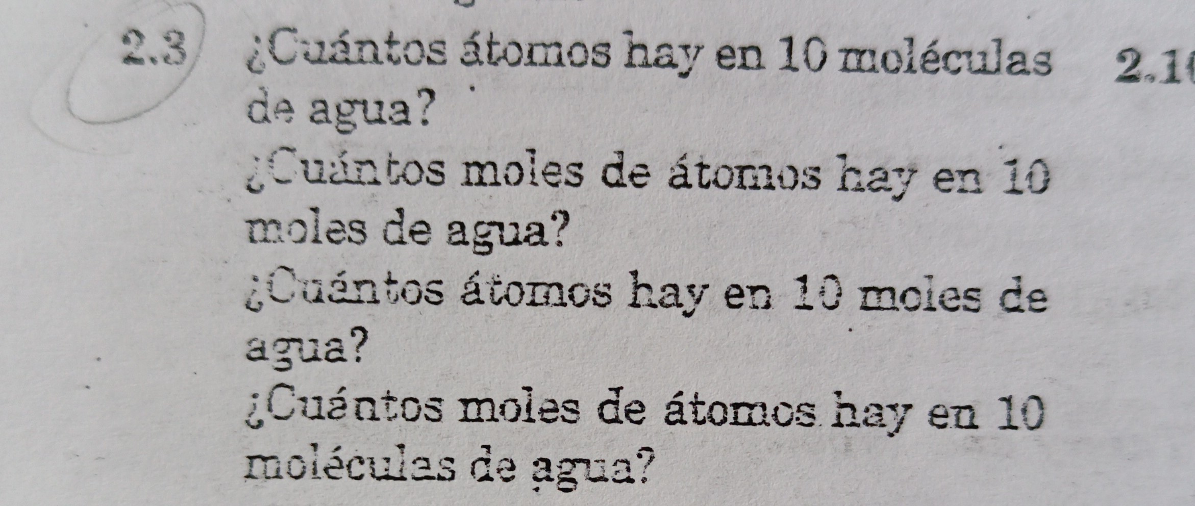 SOLVED: 2.3 Cuántos átomos hay en 10 ruoléculas de agua? 2.1 ¿Cuíntos