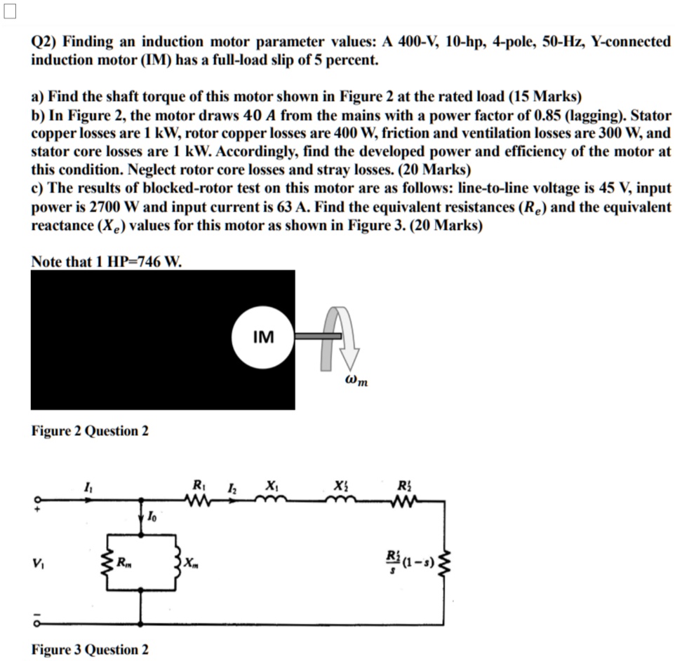 q2 finding an induction motor parameter values a 400 v 10 hp 4 pole 50 ...