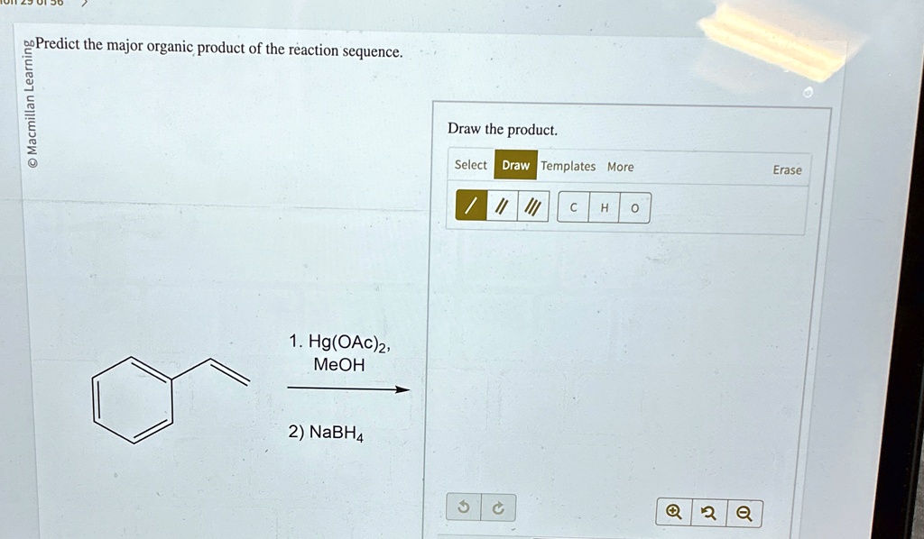 Predict The Major Product Of The Reaction Shown. predict the major organic product of the reaction sequence draw the
