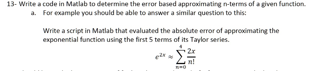 VIDEO solution: 13- Write a code in Matlab to determine the error based ...
