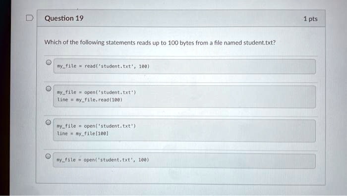 Question 19 Which of the following statements reads up to 100 bytes ...