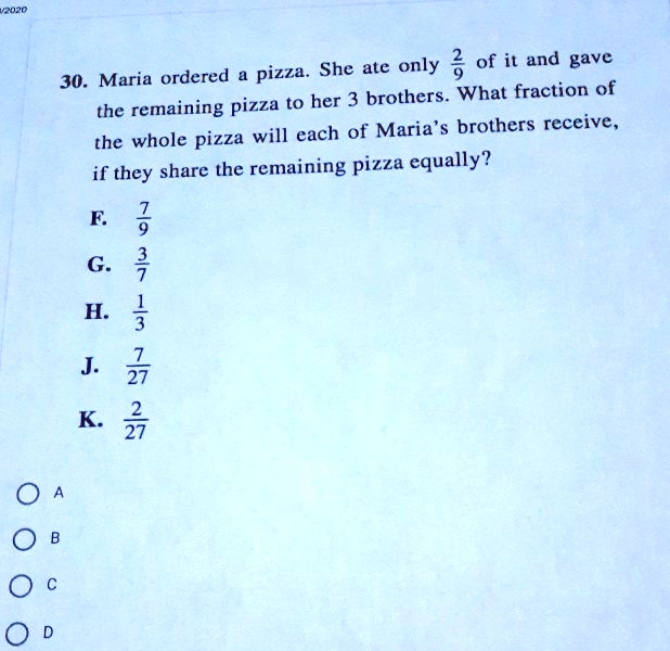 SOLVED: (70j She Ate Only ; Of It And Gave 30. Maria Ordered Pizza The ...