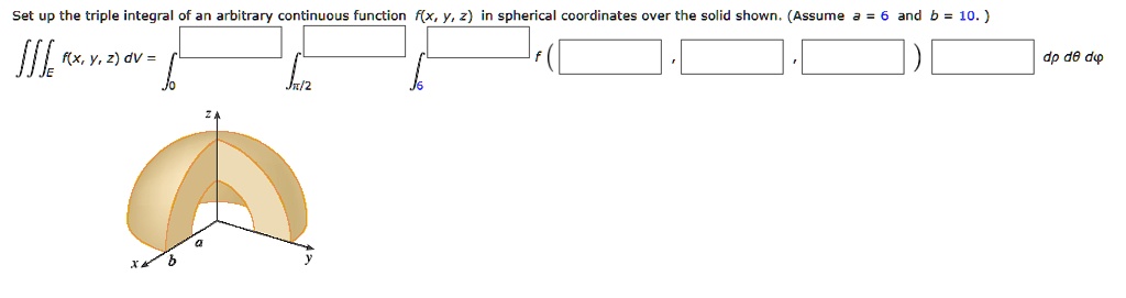 SOLVED: Set Up The Triple Integral Of An Arbitrary Continuous Function ...