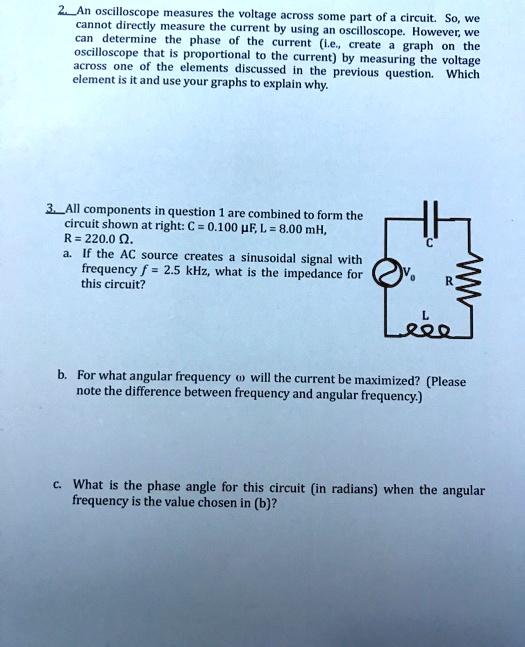 SOLVED 2An oscilloscope measures the voltuge acruss 4 part of circuit