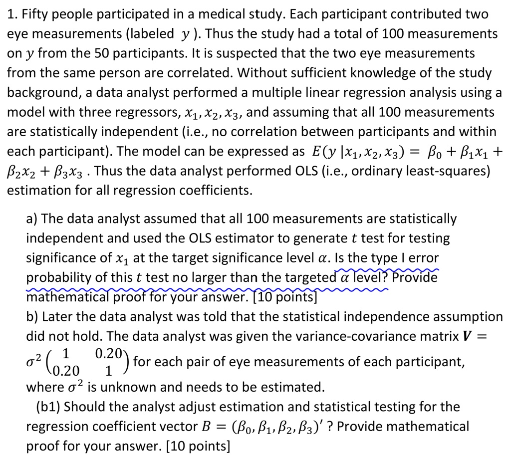 fifty people participated in a medical study each participant contributed two eye measurements labeled y thus the study had a total of 100 measurements on y from the 50 participants it is su 79923