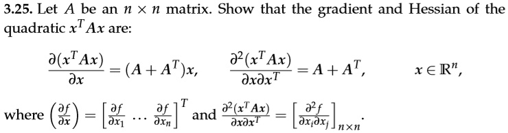 SOLVED: 3.25. Let A be an n x n matrix. Show that the gradient and ...