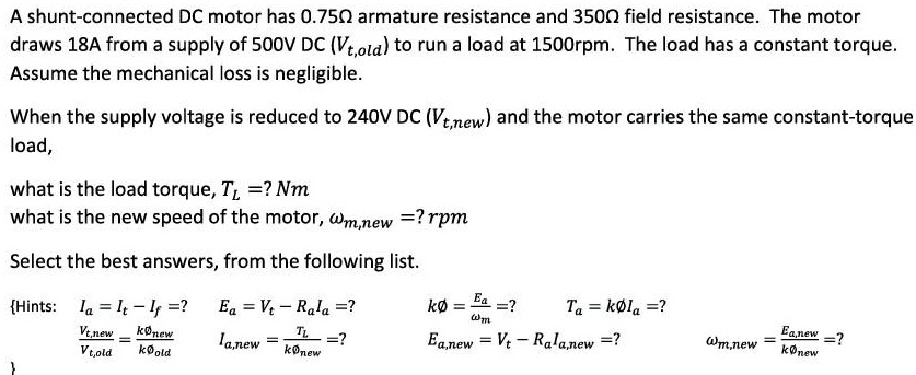 SOLVED: A shunt-connected DC motor has 0.750 armature resistance and ...