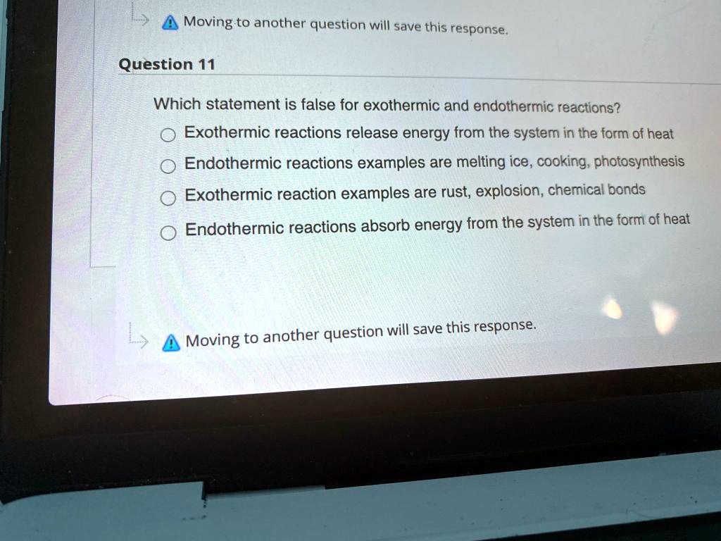 Exothermic Is Rusting SOLVED: Moving to another question will save this response. Question 11 ...