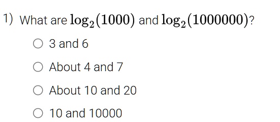 1 what are log21000 and log21000000 3 and 6 about 4 and 7 about 10 and 20 10 and 10000 65858