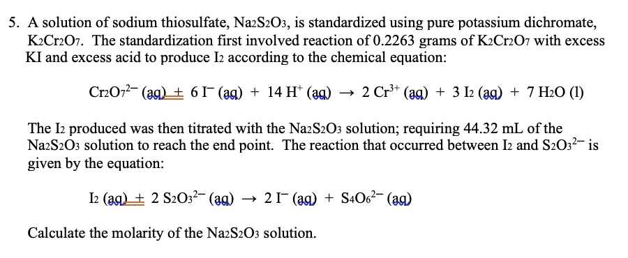 SOLVED: A solution of sodium thiosulfate, Na2S2O3, is standardized ...