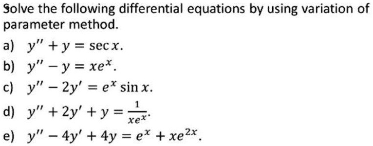 Solved Solve The Following Differential Equations By Using The