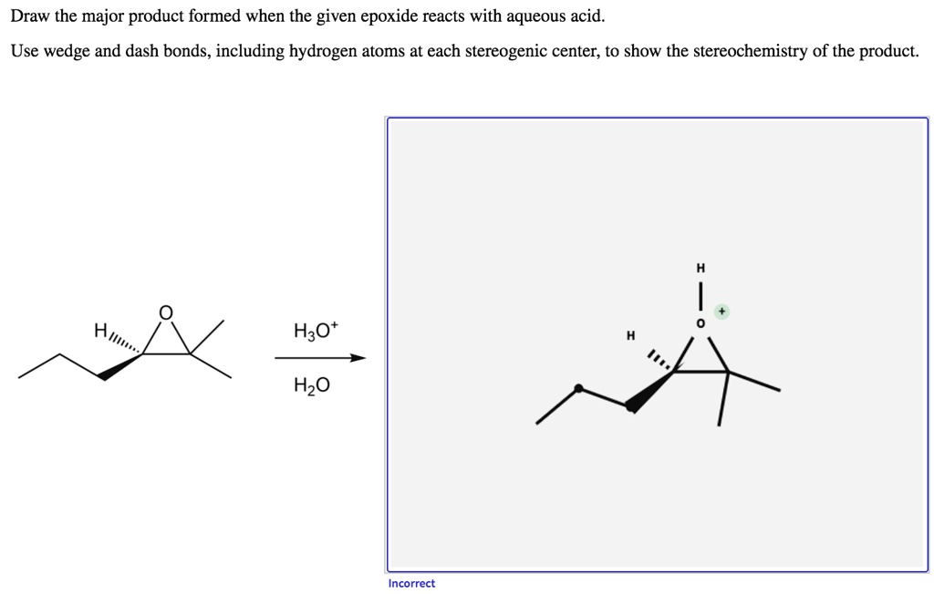 Draw the major product formed when the given epoxide … - SolvedLib