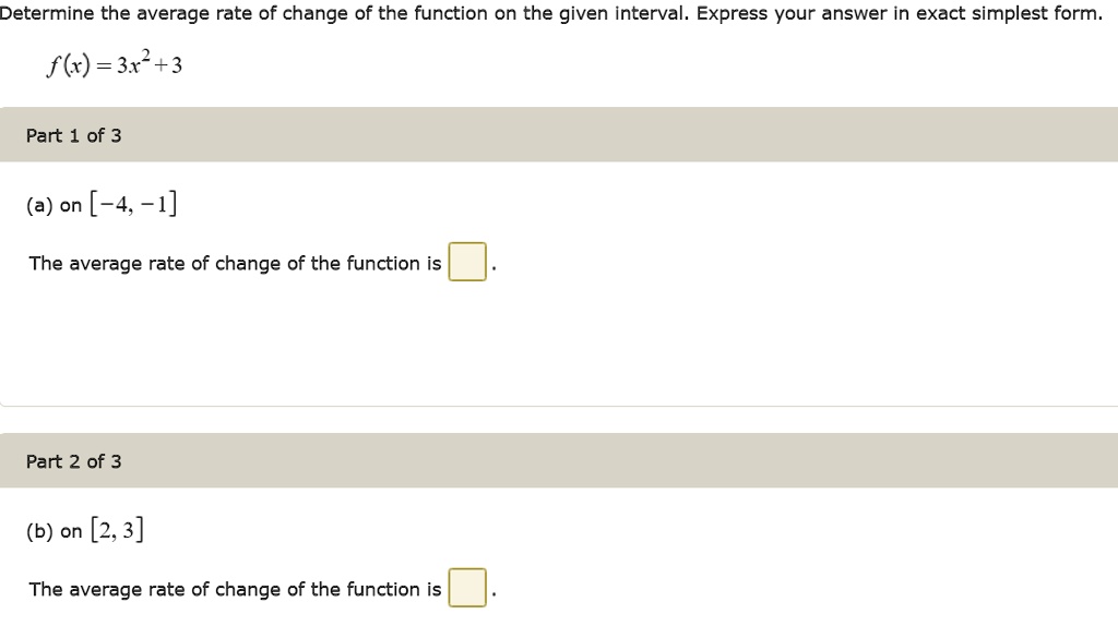 determine the average rate of change of the function on the given ...