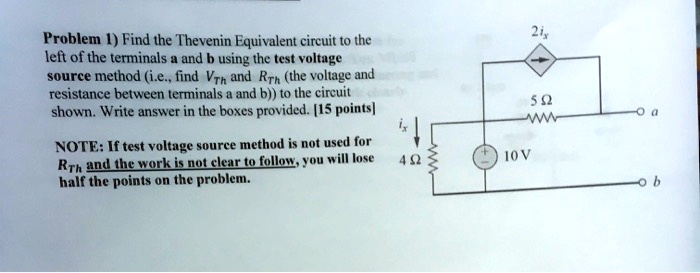 SOLVED: Problem: Find the Thevenin Equivalent circuit to the left of ...