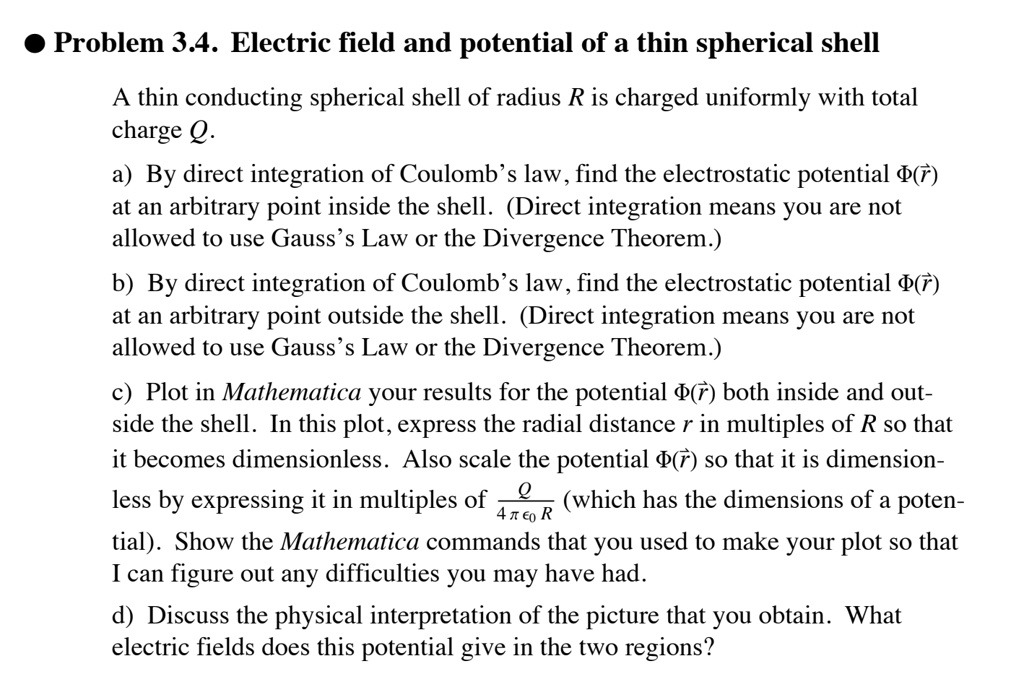 SOLVED: Problem 3.4: Electric Field and Potential of a Thin Spherical ...