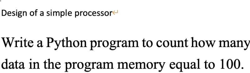 VIDEO solution: Design of a simple processor Write a Python program to ...