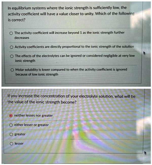 SOLVED In equilibrium systems where the ionic strength is sufficiently