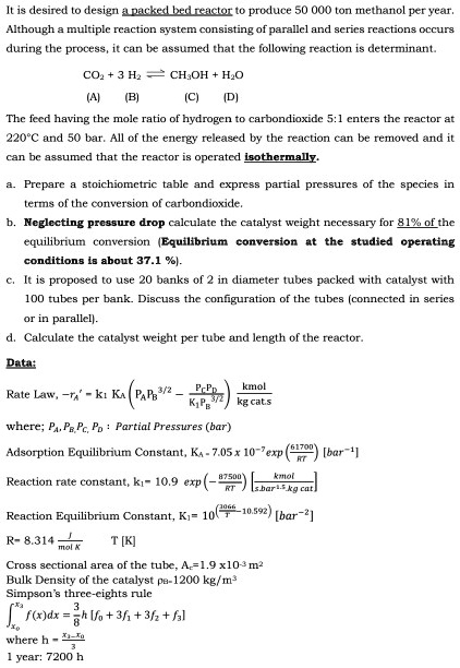 SOLVED: It is desired to design a packed bed reactor to produce 50 000 ...