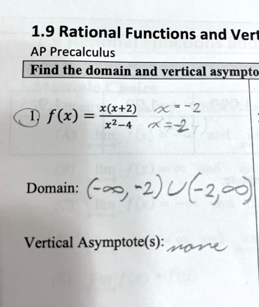 19 rational functions and vert ap precalculus find the domain and vertical asympto 1 fx xx2 x 2 x2 4 x 2 domain 2 u 2 vertical asymptotes none 10371