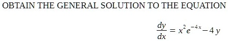 obtain the general solution to the equation xe ay 65743