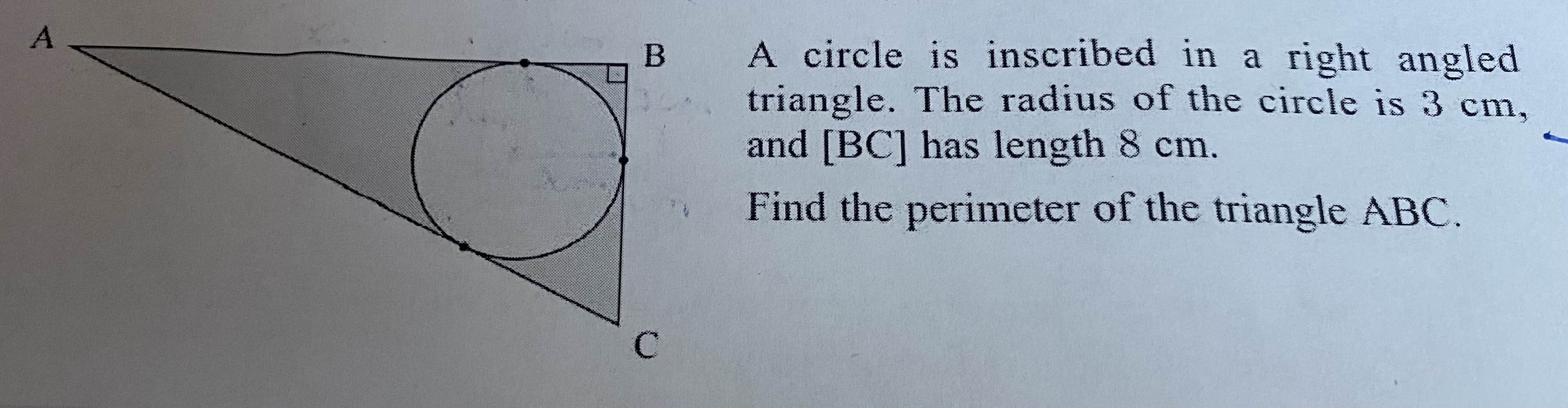 SOLVED: A circle is inscribed in a right angled triangle. The radius of ...