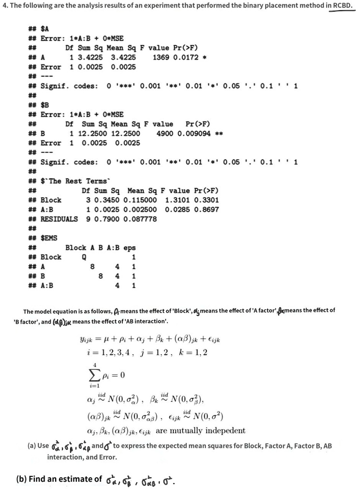 a error 1ab omse df sum sq mean sq f value prf a 1 34225 34225 1369 00172 error 1 00025 00025 signif codes 0 0001 001 005 011 b error 1abomse df sum sq mean sq f value prf b 1 122500 122500  67134
