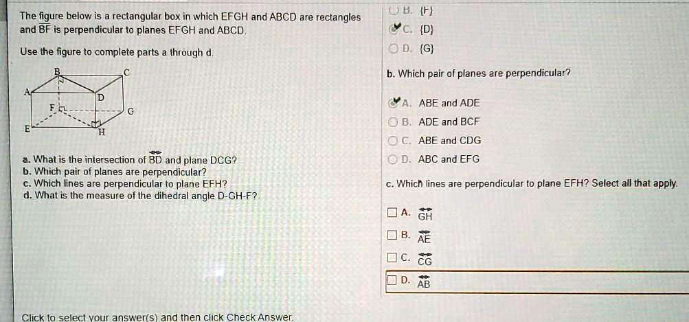 Solved The Figure Below Is Rectangular Box In Which Efgh And Abcd Are Rectangles And Bf Is Perpendicular To Planes Efgh And Abcd Ub F D D G Use The Figure To Complete