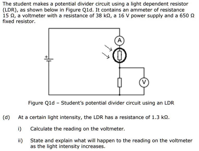 SOLVED The student makes a potential divider circuit using a light
