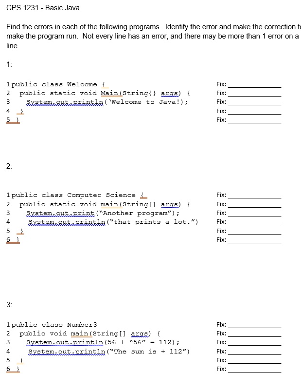 SOLVED: CPS 1231 Basic Java Find the errors in each of the following ...