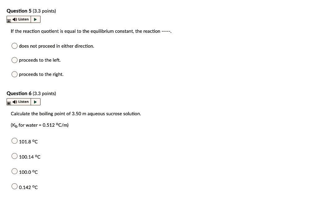 SOLVED: Question 5 (3 points) Listen If the reaction quotient is equal ...