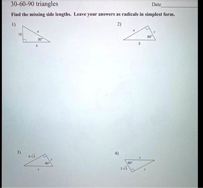 Solved 30 60 90 Triangles Date Find The Missing Side Lengths Leave Your Answers As Radicals In Simplest Form