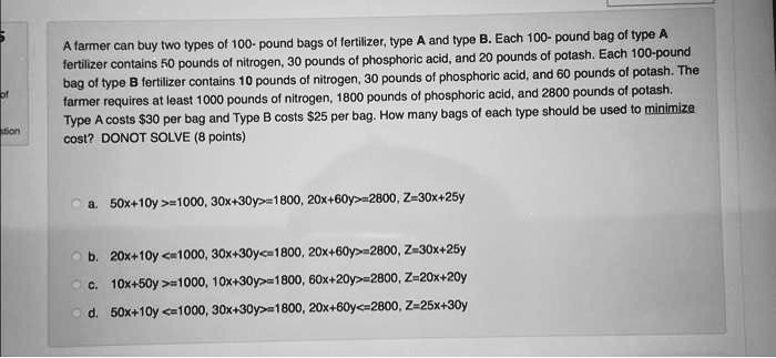 solved-a-farmer-can-buy-two-types-of-100-pound-bags-of-fertilizer