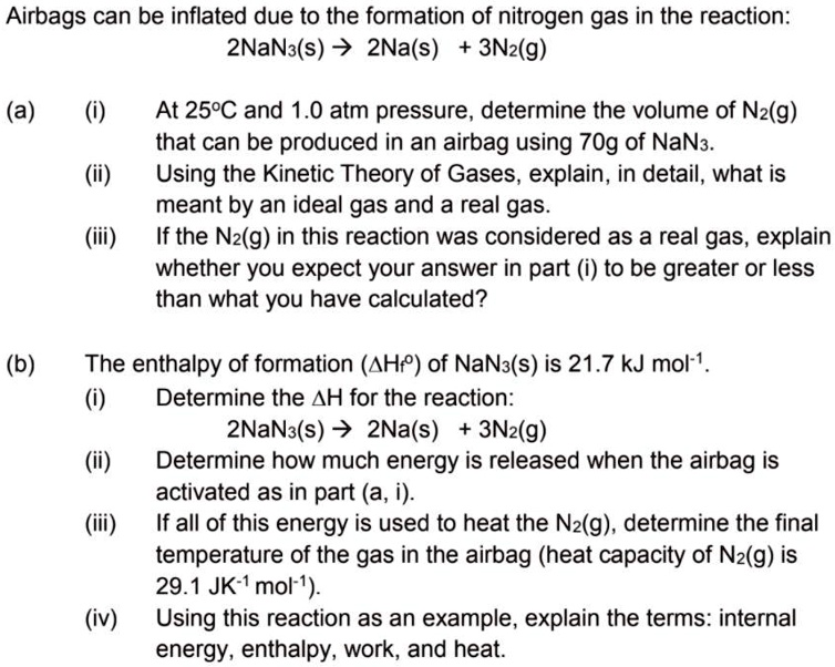 SOLVEDAirbags can be inflated due to the formation of nitrogen gas in