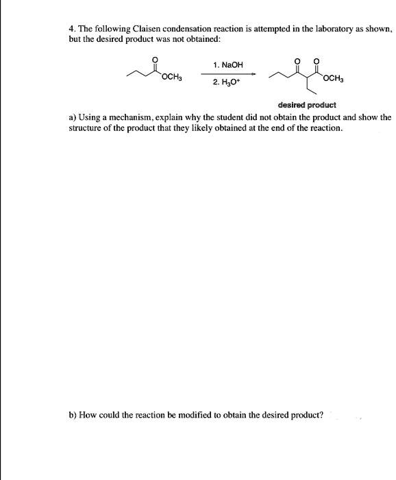 SOLVED: The following Claisen condensation reaction is attempted in the ...