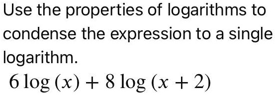 SOLVED: Use the properties of logarithms to condense the expression to ...