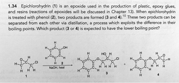 SOLVED: 1.34 Epichlorohydrin (1) Is An Epoxide Used In The Production ...