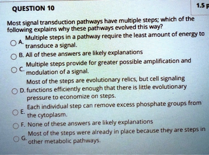 SOLVED QUESTION 10 15 Most signal transduction pathways have multiple
