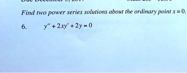 Find Two Power Series Solutions About The Ordinary Poi Itprospt