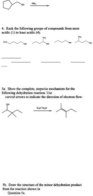 Solvedrank The Following Groups Of Compounds From Most Acidic 1 T0 Icast Acidic 4 Show The