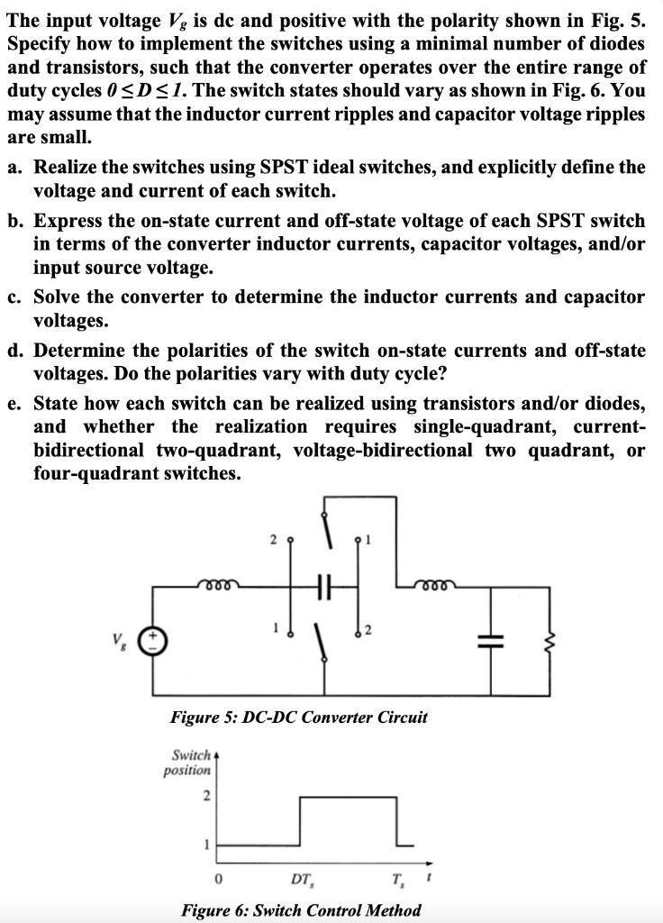 SOLVED The input voltage Vg is DC and positive with the polarity shown